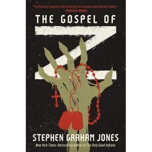 The Gospel of Z -- Stephen Graham Jones